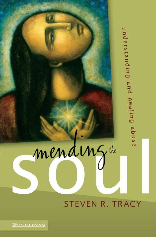 Book cover of Mending the Soul: Understanding and Healing Abuse