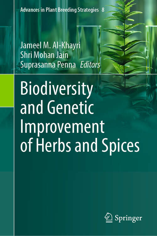 Book cover of Biodiversity and Genetic Improvement of Herbs and Spices (Advances in Plant Breeding Strategies #8)
