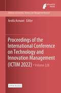 Book cover of Proceedings of the International Conference on Technology and Innovation Management (Advances in Economics, Business and Management Research #665)
