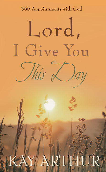 Book cover of Lord, I Give You This Day