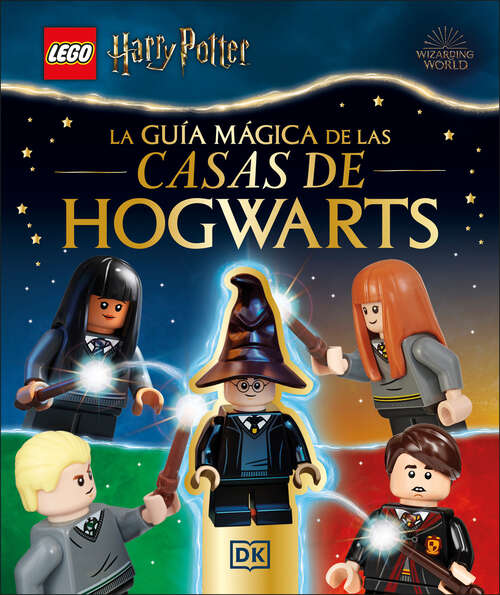 Book cover of LEGO Harry Potter La guía mágica de las casas de Hogwarts: Con la exclusiva minifigura de Percy Weasley (LEGO Harry Potter)