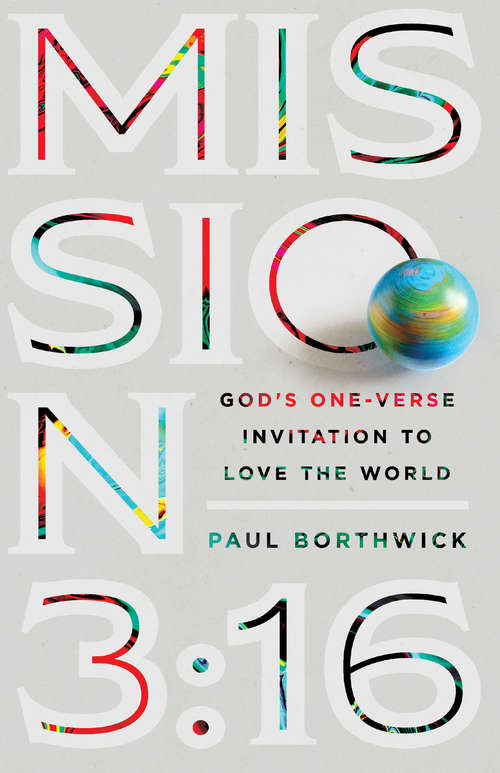 Mission 3: God's One-Verse Invitation to Love the World