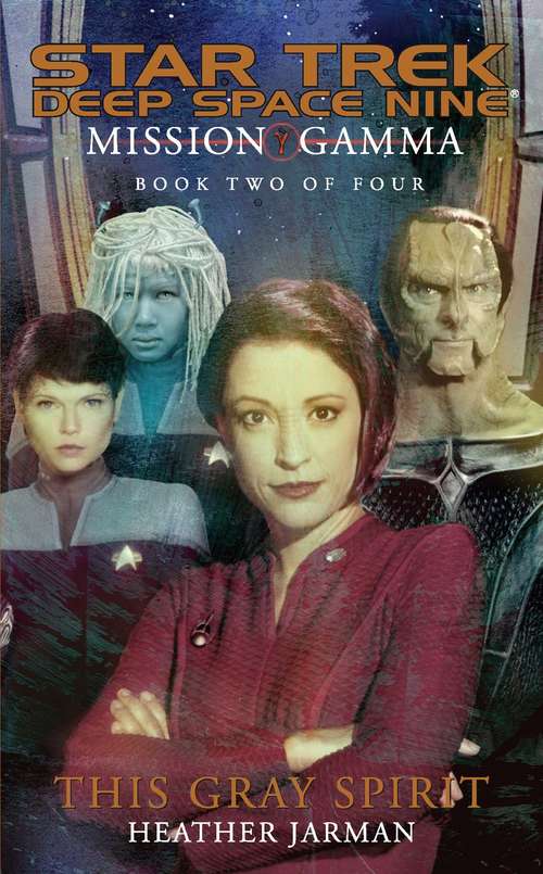 Book cover of Mission Gamma Book Two: Star Trek Deep Space Nine