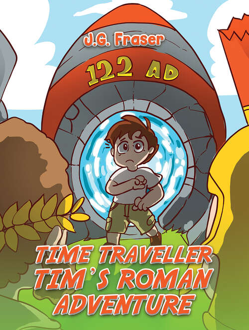 Book cover of Time Traveller Tim's Roman Adventure
