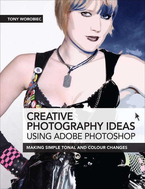 Book cover of Creative Photography Ideas using Adobe Photoshop