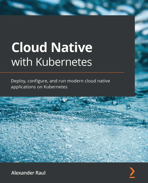 Book cover of Cloud Native with Kubernetes