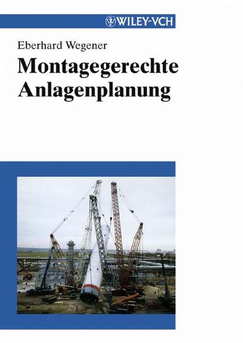 Book cover of Montagegerechte Anlagenplanung (Vom Wasser (vch) * Ser.)