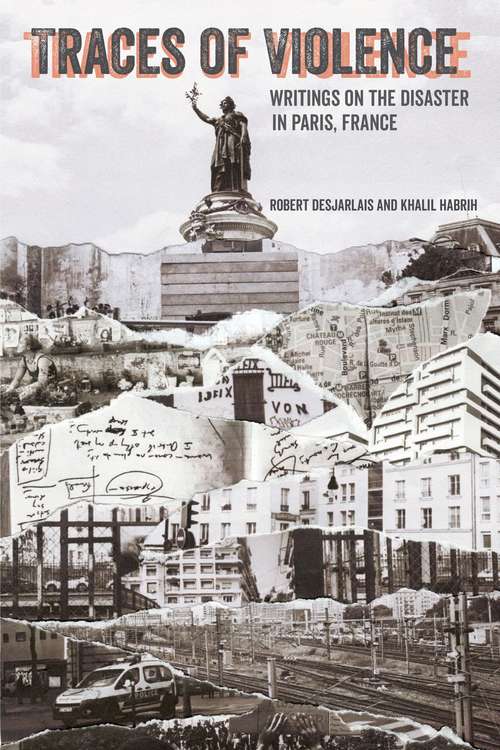 Book cover of Traces of Violence: Writings on the Disaster in Paris, France