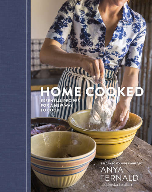 Book cover of Home Cooked: Essential Recipes for a New Way to Cook