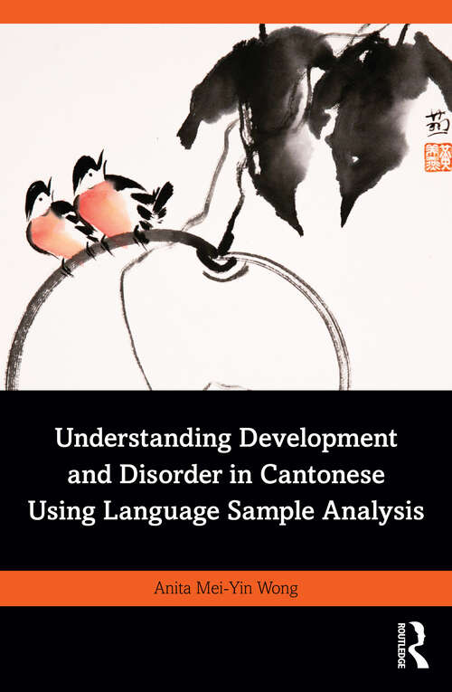 Book cover of Understanding Development and Disorder in Cantonese using Language Sample Analysis