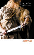 Beowulf (Collins Classics Ser.)