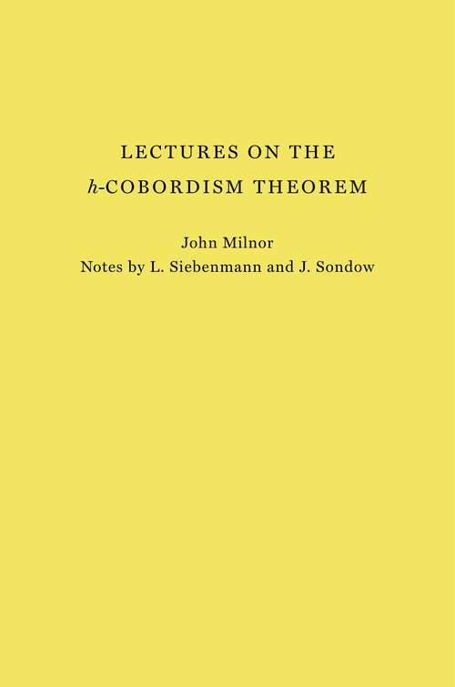 Book cover of Lectures on the h-Cobordism Theorem