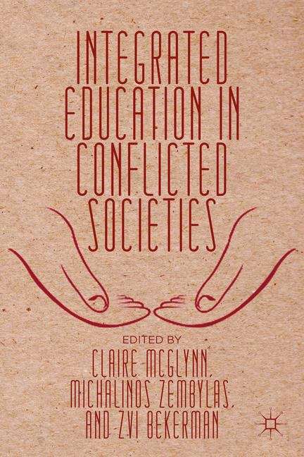 Integrated Education In Conflicted Societies
