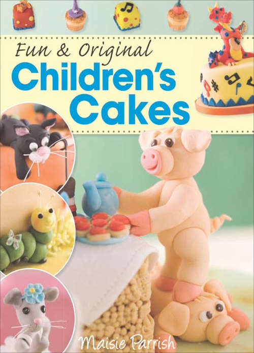 Book cover of Fun & Original Children's Cakes
