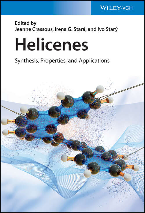 Helicenes: Synthesis, Properties, and Applications