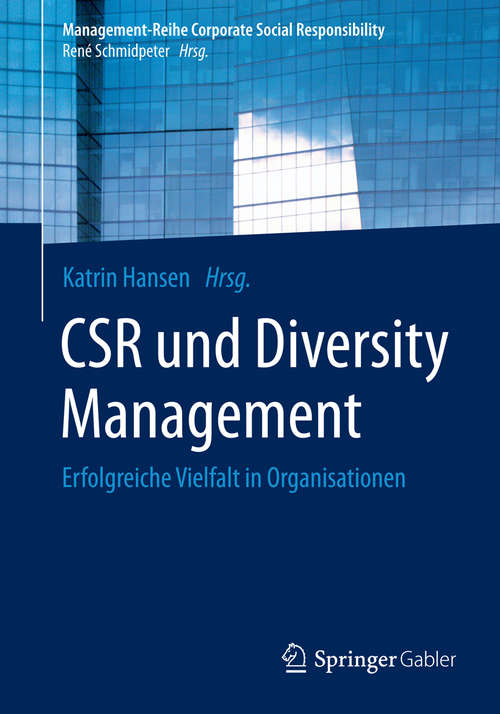 Book cover of CSR und Diversity Management: Erfolgreiche Vielfalt in Organisationen (Management-Reihe Corporate Social Responsibility)