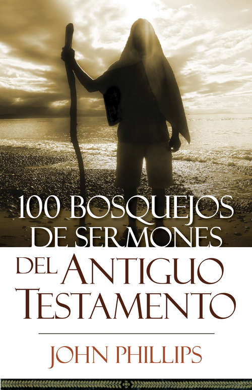 Book cover of 100 Bosquejos de sermones del Antiguo Testamento