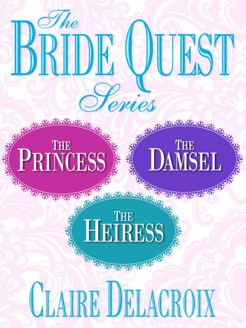 Book cover of Claire Delacroix's Bride Quest Series 3-Book Bundle