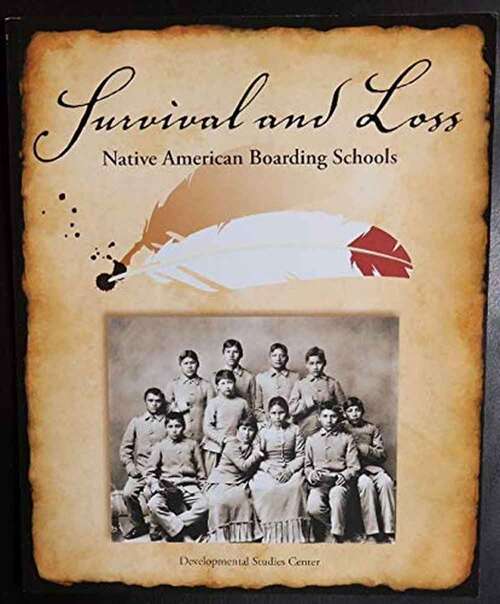 Book cover of Survival and Loss: Native American Boarding Schools