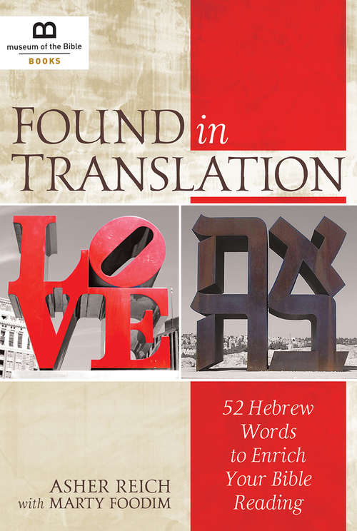 Found in Translation: 52 Hebrew Words to Enrich Your Bible Reading