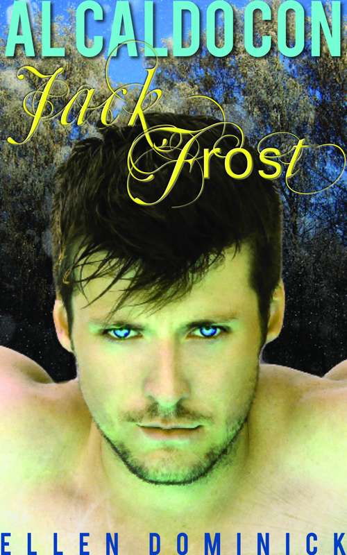 Book cover of Al caldo con Jack Frost