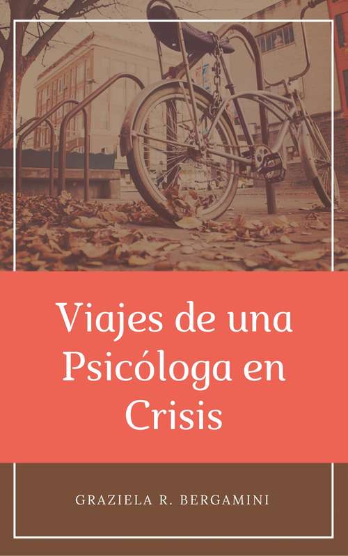 Book cover of Viajes de una Psicóloga en Crisis
