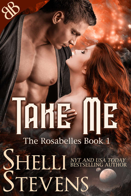 Book cover of Take Me (The Rosabelles #1)