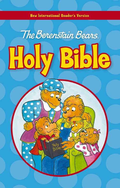 Book cover of The Berenstain Bears Holy Bible, NIrV