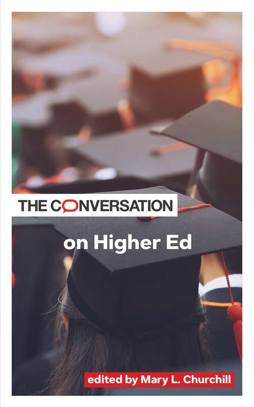 Book cover of The Conversation on Higher Ed