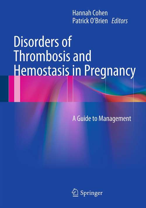 Book cover of Disorders of Thrombosis and Hemostasis in Pregnancy