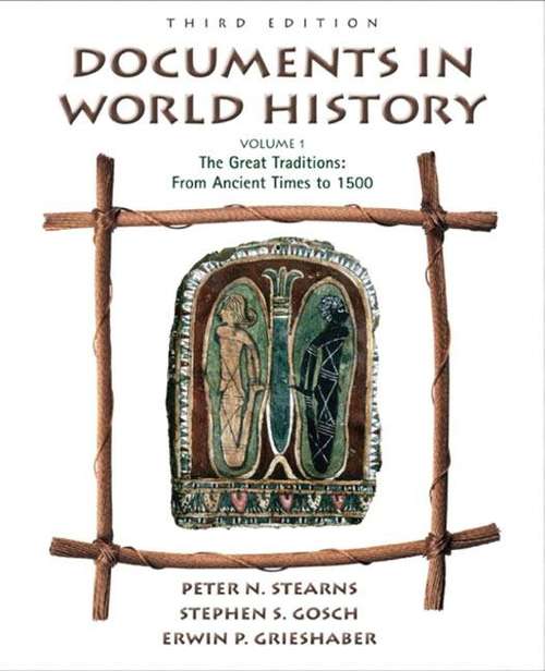 Documents in World History, Volume I: The Great Traditions - From Ancient Times to 1500 (Third Edition)