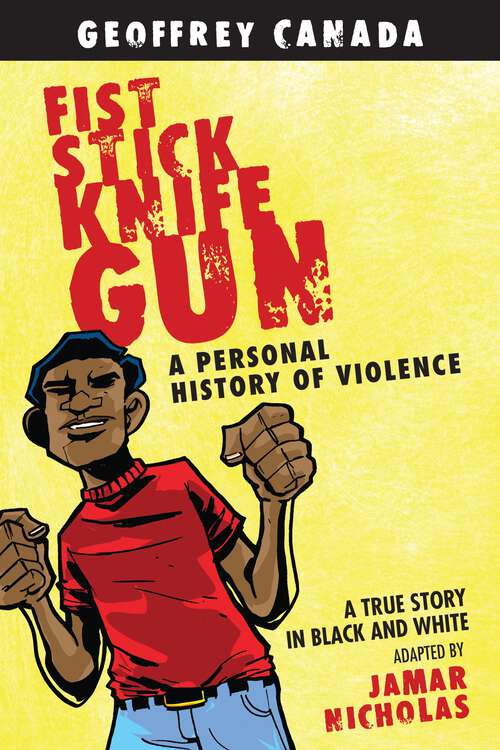 Book cover of Fist Stick Knife Gun: A Personal History of Violence