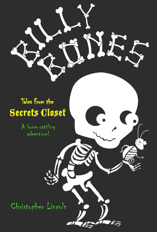 Book cover of Billy Bones: Tales from the Secrets Closet (Billy Bones)