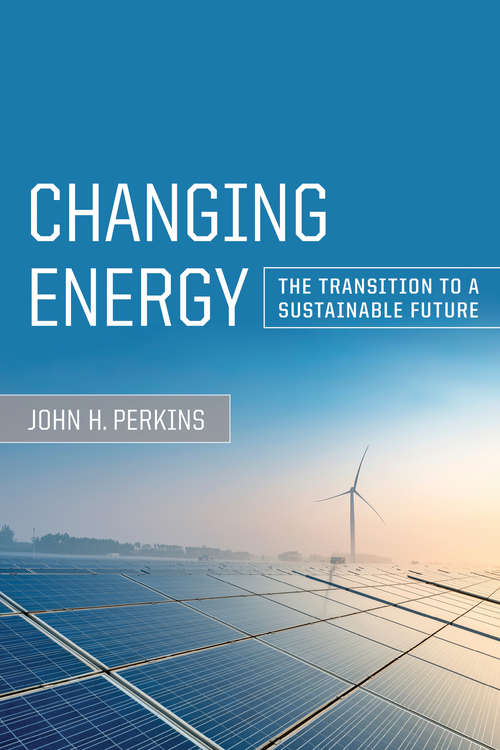 Book cover of Changing Energy: The Transition to a Sustainable Future