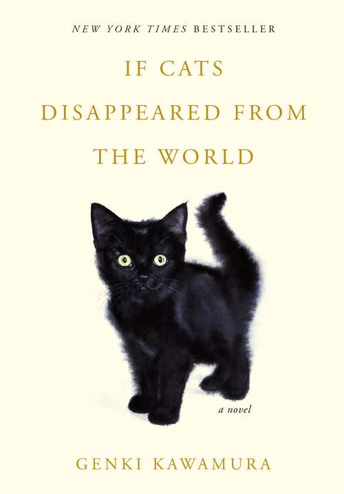 Book cover of If Cats Disappeared from the World: A Novel