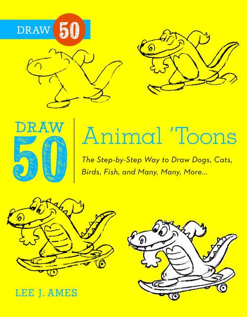Book cover of Draw 50 Animal 'Toons