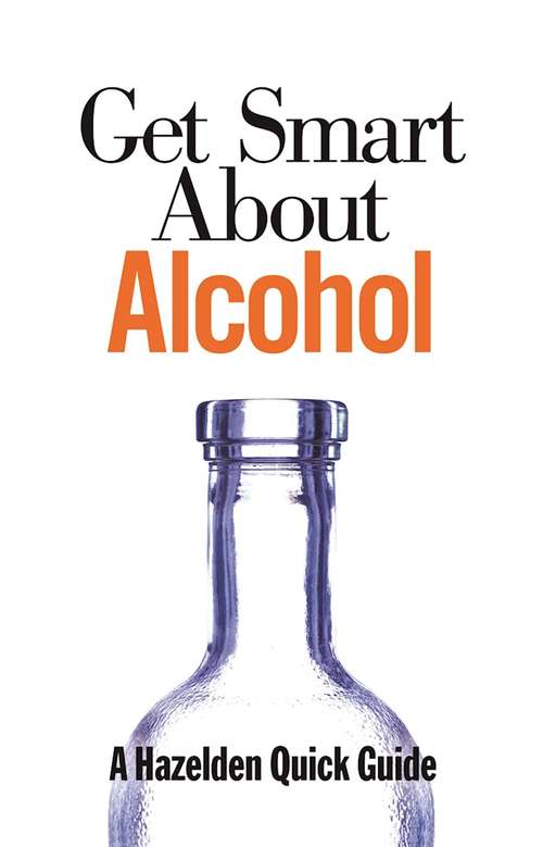 Book cover of Get Smart About Alcohol