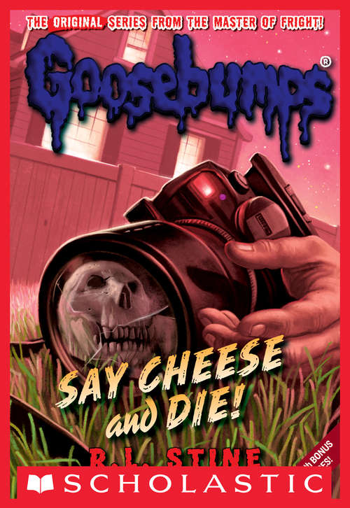 Book cover of Classic Goosebumps #8: Say Cheese and Die!