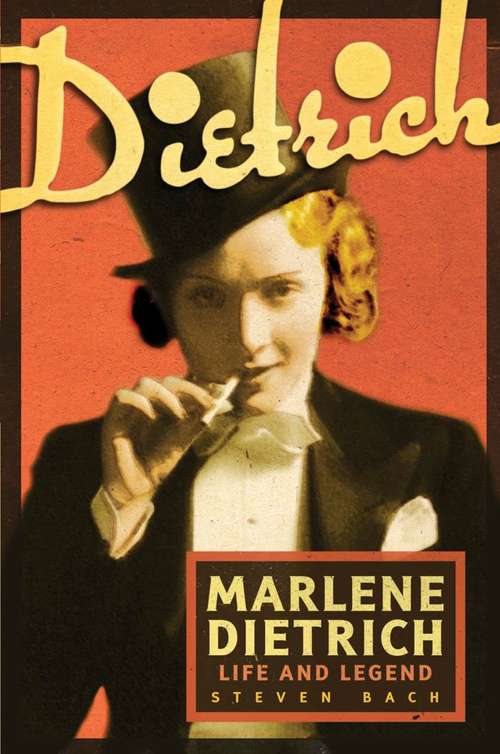 Book cover of Marlene Dietrich: Life and Legend