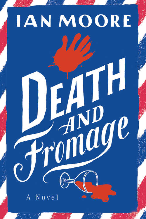 Book cover of Death and Fromage: A Novel