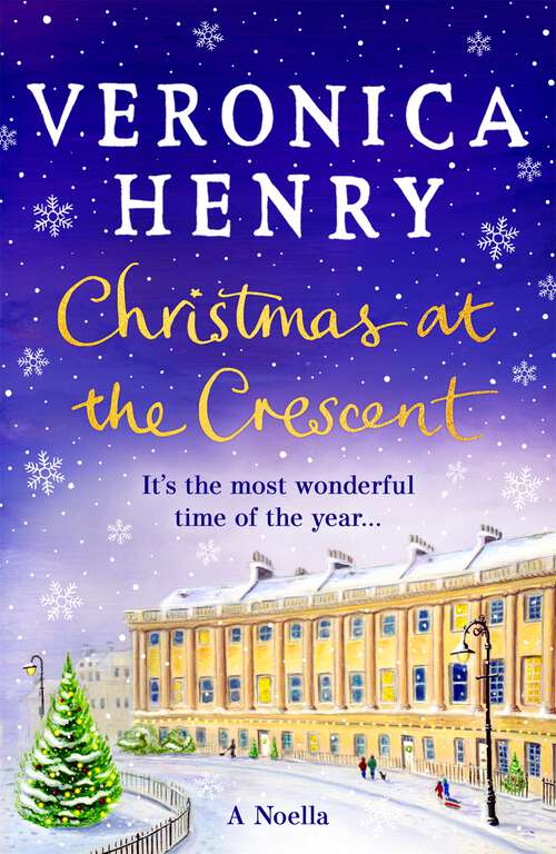 Book cover of Christmas at the Crescent: The sparkling festive romance to curl up with this Christmas 2022!