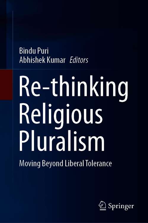 Re-thinking Religious Pluralism: Moving Beyond Liberal Tolerance