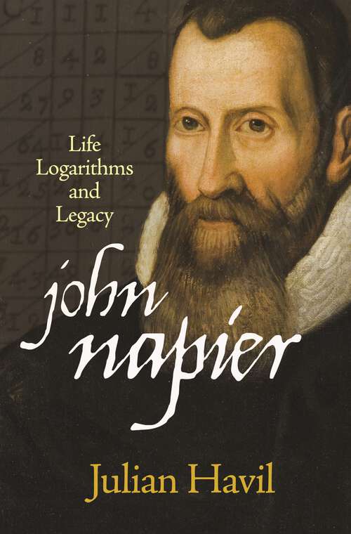 Book cover of John Napier: Life, Logarithms, and Legacy