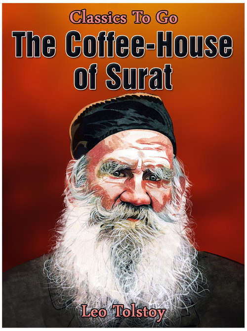 The Coffee-House of Surat (Classics To Go)