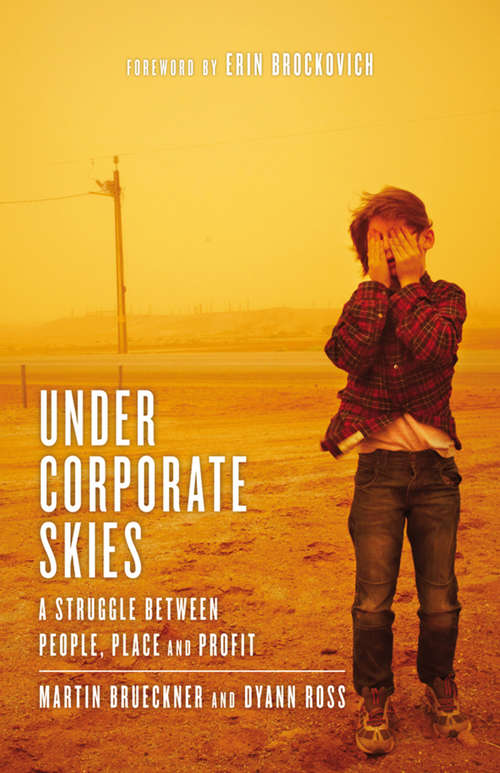 Under Corporate Skies: A Struggle Between People, Place, and Profit