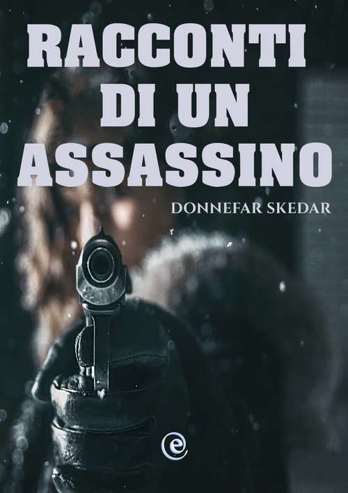 Book cover of Racconti Di Un Assassino