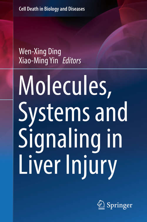 Molecules, Systems and Signaling in Liver Injury