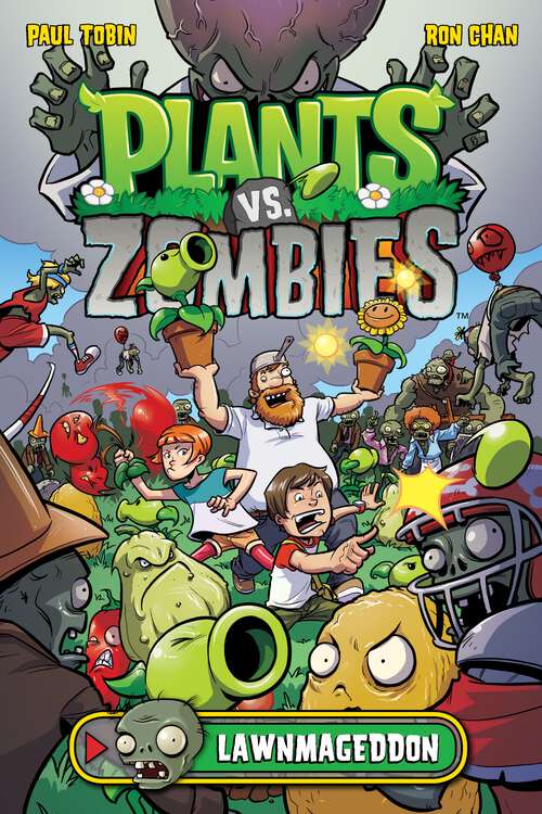 Book cover of Plants vs. Zombies Volume 1: Lawnmageddon (Plants vs. Zombies #1)