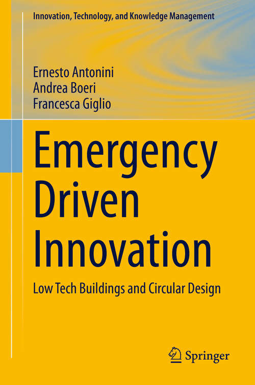Emergency Driven Innovation: Low Tech Buildings and Circular Design (Innovation, Technology, and Knowledge Management)