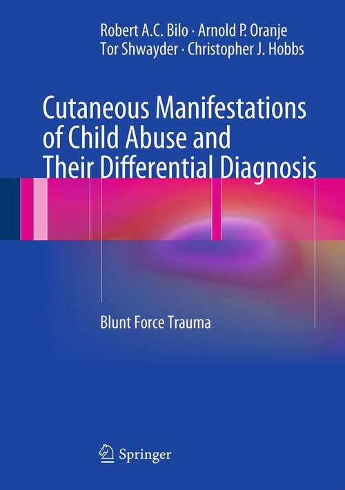 Cutaneous Manifestations of Child Abuse and Their Differential Diagnosis: Blunt Force Trauma
